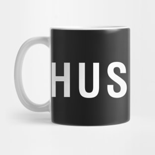 Hustler For Life Mug